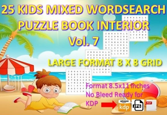 Choosing a Word Search Puzzle Interior for Your Next KDP Activity Book: A Look at the 25 Kids Mixed Word Search Vol 7 Format